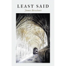 Least Said
