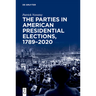 The Parties in American Presidential Elections, 1789-2020