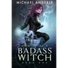 How to be a Badass Witch