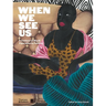 When We See Us: A Century of Black Figuration in Painting