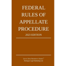 Federal Rules of Appellate Procedure; 2023 Edition: With Appendix of Length Limits and Official Forms
