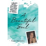 A Beautiful Soul