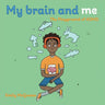My Brain and Me: The Playground of ADHD