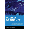 Puzzles of Finance: Six Practical Problems and Their Remarkable Solutions