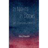 21 Nights 21 Poems Love - Found, Lost, Remembered.