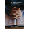 The Scriptures: THE ONLY RULE OF FAITH: An Exposition of the Second Answer of the Shorter Catechism
