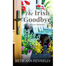 The Irish Goodbye: Micro-Memoirs