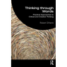Thinking through Words: Practical Approaches to Critical and Creative Thinking