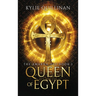 Queen of Egypt (Hardback Version)