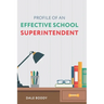Profile of an Effective School Superintendent
