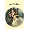 Past Life Tarot: Past Life Layouts and Interpretations from the Book Samsara Tarot