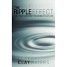 The Ripple Effect: The 7 Most Important Decisions of Each Day