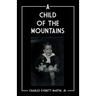 A Child of the Mountains