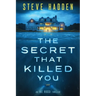 The Secret That Killed You