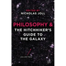 Philosophy and The Hitchhiker's Guide to the Galaxy