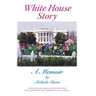 White House Story: A Memoir