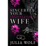 Sincerely, Your Inconvenient Wife Special Edition