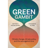 Green Gambit: Climate change, climate policy, and the race against time