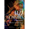 The Jazz Omnibus: 21st-Century Photos and Writings by Members of the Jazz Journalists Association