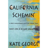 California Schemin': Bree MacGowan Mystery Number Two