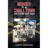 Murder in a Small Town: The Kyson Rice Case