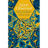 Islam Observed: Religious Development in Morocco and Indonesia