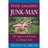 That Amazing Junk-Man: The Agony and Ecstasy of a Pastor's Life