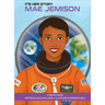 It's Her Story Mae Jemison: A Graphic Novel
