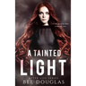 A Tainted Light
