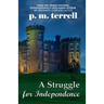 A Struggle for Independence