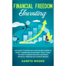 Financial Freedom Investing: You Want to Invest but Have No Idea Where to Start? Understand Investment Tools, Avoid the Most Common Mistakes and Re