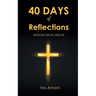 40 DAYS of Reflections: Wisdom from Above