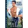 Never Judge a Duke by His Lover