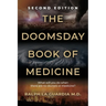 The Doomsday Book of Medicine: What Will You Do When There Are No Doctors or Medicine?