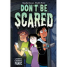 Don't Be Scared: A Graphic Novel