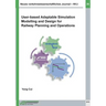 Neues verkehrswissenschaftliches Journal - Ausgabe 26: User-based Adaptable High Performance Simulation Modelling and Design for Railway Planning and