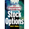 An Employee's Guide to Stock Options