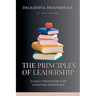 Principles of Leadership: 21 Daily Devotionals for Christian Principals