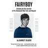 Fairyboy: Growing Up Gay and Out in Pre-Stonewall New York and Beyond