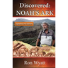 Discovered- Noah's Ark Revised and Updated