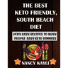 The Best Keto Friendly, South Beach Diet: Very Easy Recipes To Busy People, Easy Keto Dinners