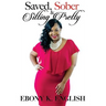 Saved, Sober & Sitting Pretty