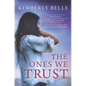 The Ones We Trust