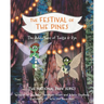Twilla & Rye: The Festival of the Pines