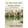 The Forest Runners, a Story of the Great War Trail in Early Kentucky