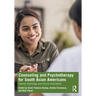 Counseling and Psychotherapy for South Asian Americans: Identity, Psychology, and Clinical Implications
