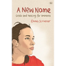A New Name: Grace and Healing for Anorexia