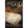 A Encounters with God: Transforming Your Bible Study