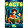 Interesting Facts for Smart Kids: A Bilingual Adventure in English and Spanish with Fun Interactive Activities and Full-Color Illustrations to Spark C
