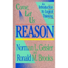 Come, Let Us Reason: An Introduction to Logical Thinking